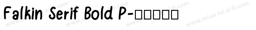 Falkin Serif Bold P字体转换